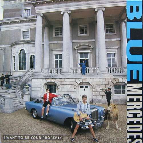 Cover Blue Mercedes - I Want To Be Your Property (12) Schallplatten Ankauf