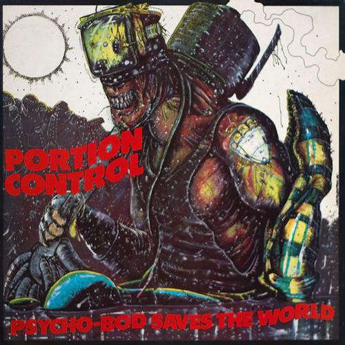 Cover Portion Control - Psycho-Bod Saves The World (LP, Album) Schallplatten Ankauf