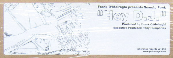 Cover Frank O'Moiraghi* Presents Soweto Funk - Hey DJ (12) Schallplatten Ankauf