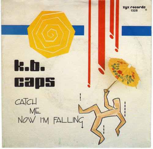 Cover K.B. Caps - Catch Me Now I'm Falling (7, Single) Schallplatten Ankauf