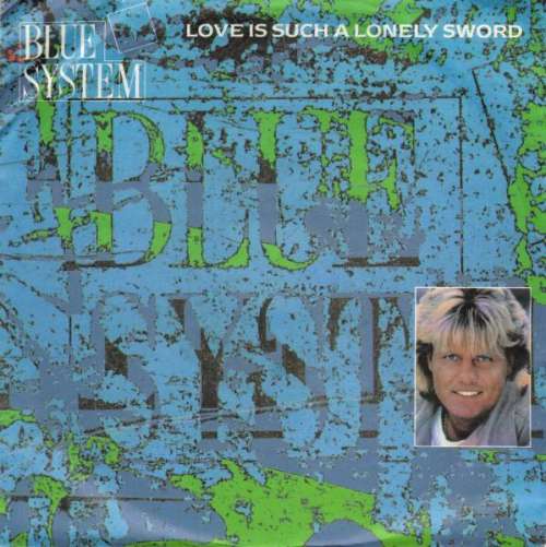 Cover Blue System - Love Is Such A Lonely Sword (7, Single) Schallplatten Ankauf