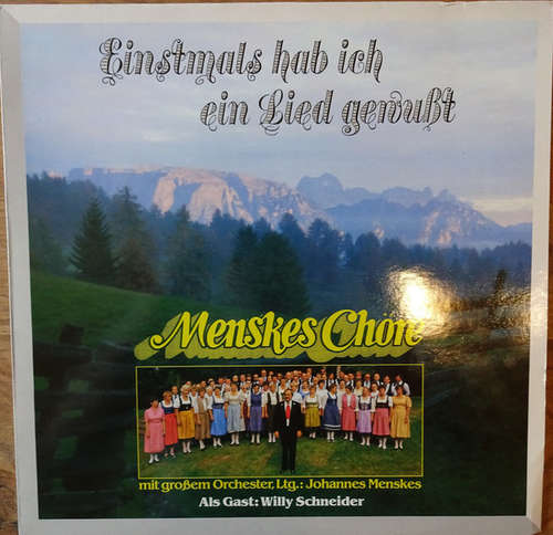 Cover Menskes Chöre* Mit Großem Orchester* , Ltg.: Johannes Menskes Als Gast: Willy Schneider - Einstmals Hab Ich Ein Lied Gewußt (LP, Album) Schallplatten Ankauf