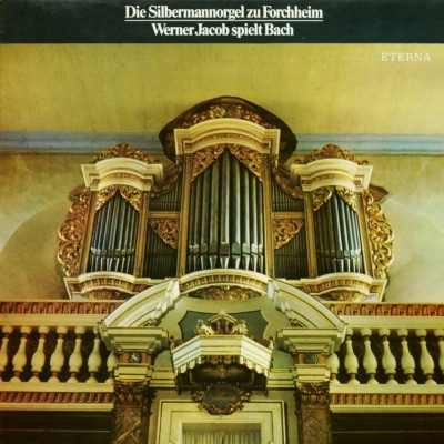 Cover Werner Jacob, Bach* - Die Silbermannorgel Zu Forchheim (Werner Jacob Spielt Bach) (LP) Schallplatten Ankauf