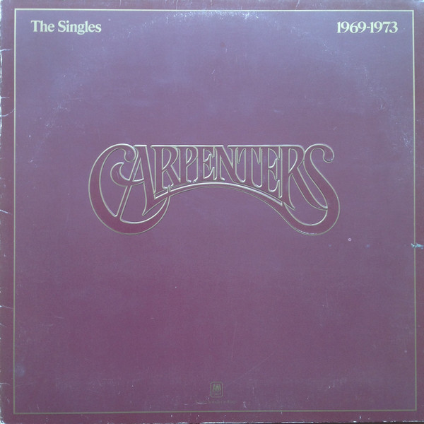 Cover Carpenters - The Singles 1969-1973 (LP, Album, Comp, Club, Gat) Schallplatten Ankauf