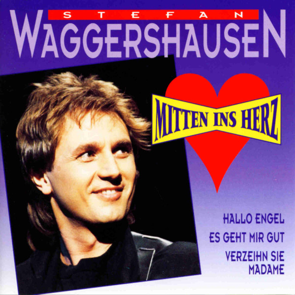Cover Stefan Waggershausen - Mitten Ins Herz (CD, Comp, Club) Schallplatten Ankauf