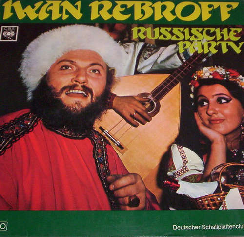 Cover Iwan Rebroff* - Russische Party Mit Iwan Rebroff (LP, Album) Schallplatten Ankauf