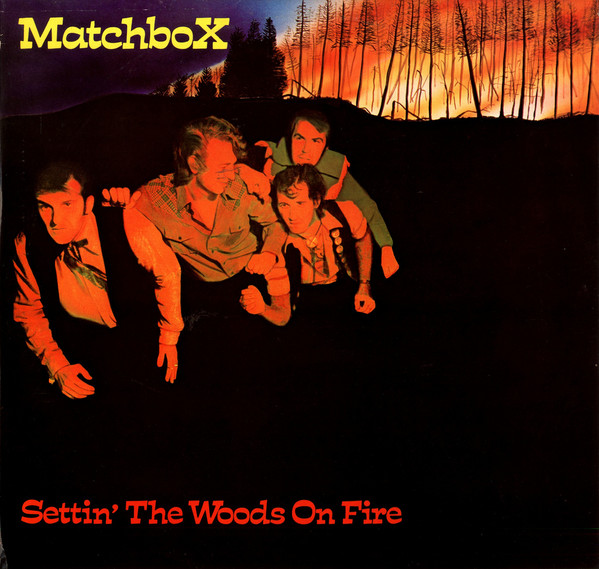 Cover Matchbox (3) - Settin' The Woods On Fire (LP, Album, RE, Whi) Schallplatten Ankauf