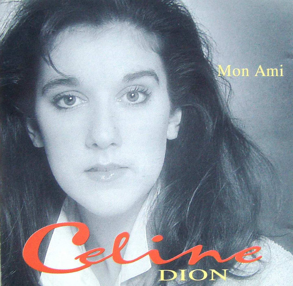 Cover Celine Dion* - Mon Ami (CD, Comp) Schallplatten Ankauf