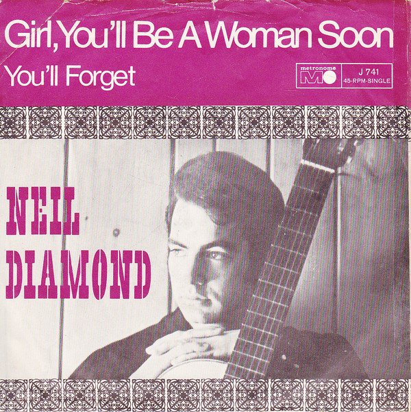 Cover Neil Diamond - Girl, You'll Be A Woman Soon (7, Single) Schallplatten Ankauf