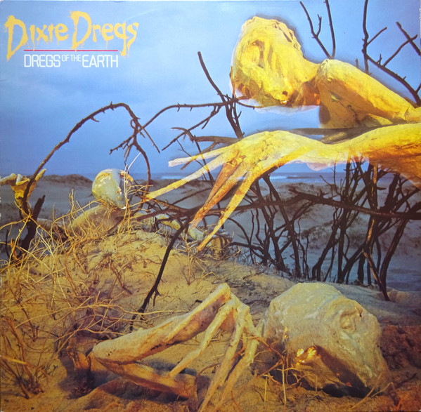 Bild Dixie Dregs - Dregs Of The Earth (LP, Album) Schallplatten Ankauf