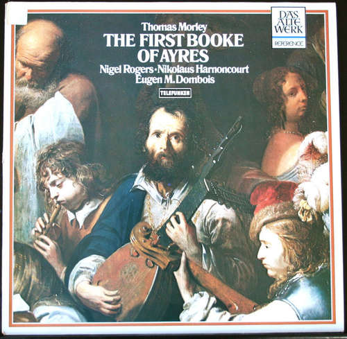 Cover Thomas Morley - The First Booke Of Ayres (LP, RE, RM) Schallplatten Ankauf