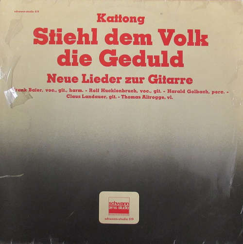Cover Kattong - Stiehl Dem Volk Die Geduld (LP, Album) Schallplatten Ankauf