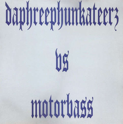 Cover Daphreephunkateerz vs Motorbass - Psykotik Phunk Reaction (12) Schallplatten Ankauf