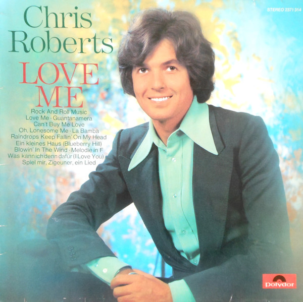 Cover Chris Roberts - Love Me (LP, Album) Schallplatten Ankauf