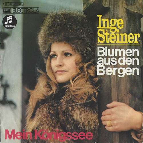 Cover Inge Steiner - Blumen Aus Den Bergen (7, Single) Schallplatten Ankauf