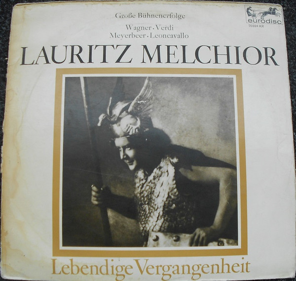 Cover Lauritz Melchior / Wagner* • Verdi* • Meyerbeer* • Leoncavallo* - Lebendige Vergangenheit (Große Bühnenerfolge) (LP, Comp) Schallplatten Ankauf