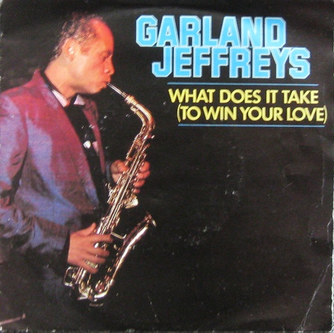 Cover Garland Jeffreys - What Does It Take (To Win Your Love) (7, Single) Schallplatten Ankauf