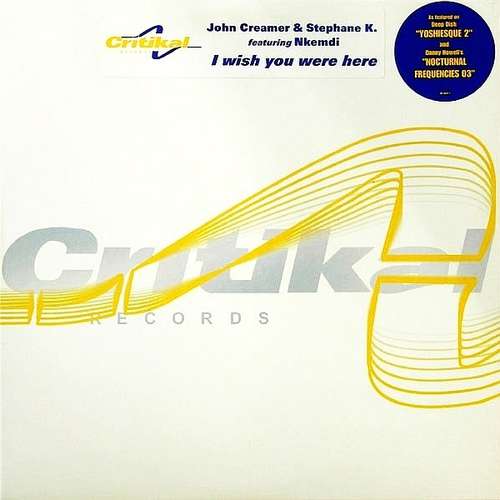 Cover John Creamer & Stephane K.* Featuring Nkemdi* - I Wish You Were Here (12) Schallplatten Ankauf