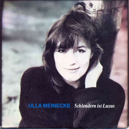 Cover Ulla Meinecke - Schlendern Ist Luxus (7, Single) Schallplatten Ankauf