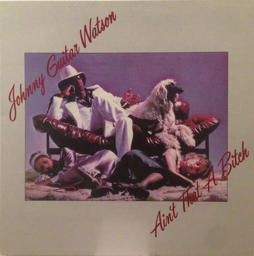 Cover Johnny Guitar Watson - Ain't That A Bitch (LP, Album) Schallplatten Ankauf