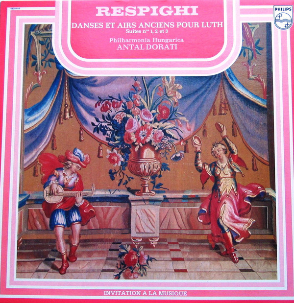Cover Ottorino Respighi, Antal Dorati, Philharmonia Hungarica - Danses Et Airs Anciens Pour Luth (LP, Album, Gat) Schallplatten Ankauf