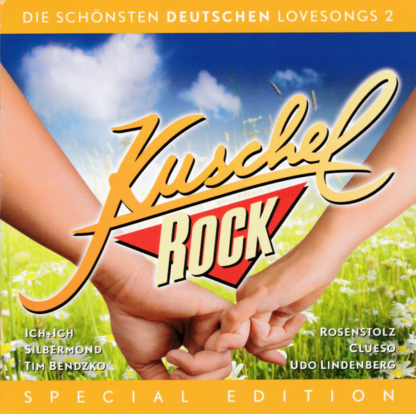 Cover Various - Kuschelrock - Die Schönsten Deutschen Lovesongs 2 - Special Edition (2xCD, Comp) Schallplatten Ankauf