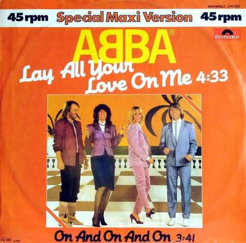 Cover ABBA - Lay All Your Love On Me (12, Maxi) Schallplatten Ankauf