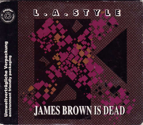 Cover L.A. Style - James Brown Is Dead (CD, Maxi, Car) Schallplatten Ankauf