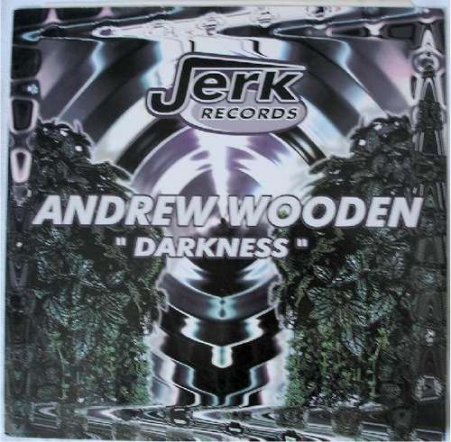 Cover Andrew Wooden - Darkness (12) Schallplatten Ankauf
