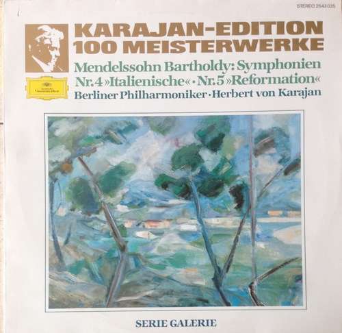 Bild Felix Mendelssohn-Bartholdy, Berliner Philharmoniker, Herbert von Karajan - Symphonien Nr.4 >>Italian<< - Nr.5 >> Reformation<< (LP, Album) Schallplatten Ankauf