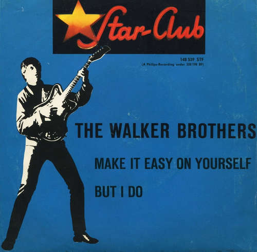 Cover The Walker Brothers - Make It Easy On Yourself / But I Do (7, Single) Schallplatten Ankauf