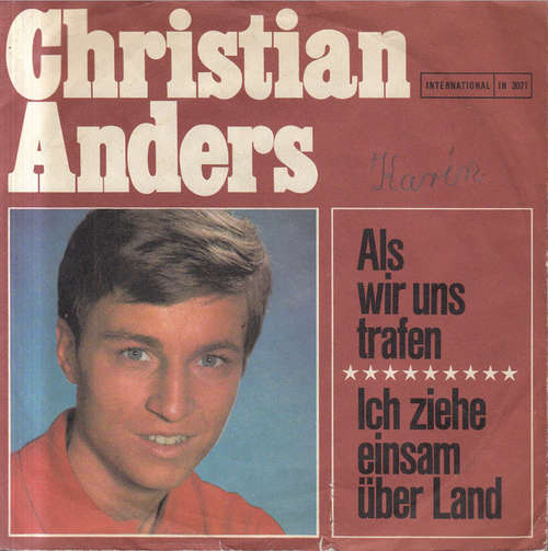 Cover Christian Anders - Als Wir Uns Trafen / Ich Ziehe Einsam Über Land (7, Single) Schallplatten Ankauf