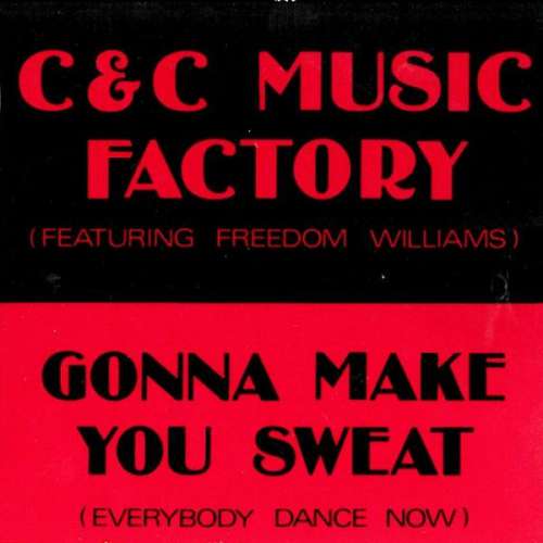 Cover Gonna Make You Sweat (Everybody Dance Now) Schallplatten Ankauf