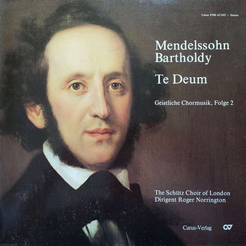 Cover Mendelssohn Bartholdy* - The Schütz Choir Of London Dirigent Roger Norrington - Te Deum (LP, Album) Schallplatten Ankauf