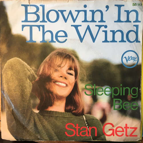 Cover Stan Getz - Blowin' In The Wind / Sleeping Bee (7) Schallplatten Ankauf
