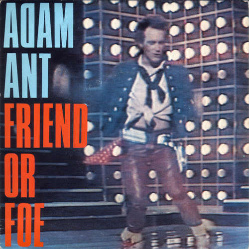 Cover Adam Ant - Friend Or Foe (7, Single, Inj) Schallplatten Ankauf