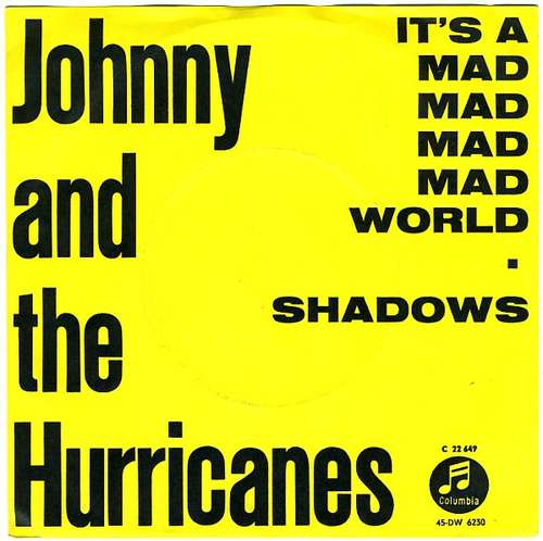 Cover Johnny And The Hurricanes - It's A Mad Mad Mad Mad World / Shadows (7, Single, Mono) Schallplatten Ankauf