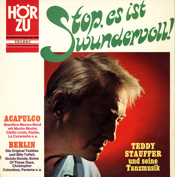 Bild Teddy Stauffer - Stop! Es Ist Wundervoll! (Teddy Stauffer Und Seine Tanzmusik) (LP, Comp) Schallplatten Ankauf