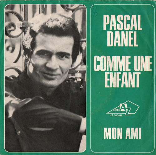 Cover Pascal Danel - Comme Une Enfant (7, Single) Schallplatten Ankauf