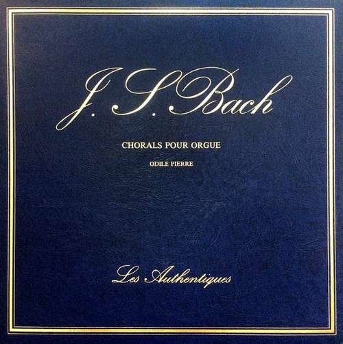 Cover J.S. Bach*, Odile Pierre - Chorals Pour Orgue (LP) Schallplatten Ankauf