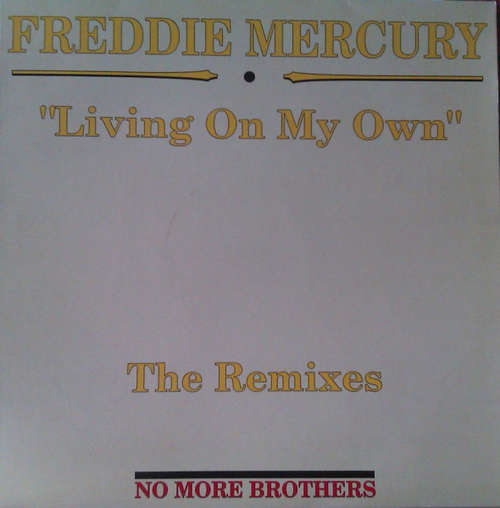 Cover Freddie Mercury - Living On My Own (The Remixes) (12, Maxi) Schallplatten Ankauf