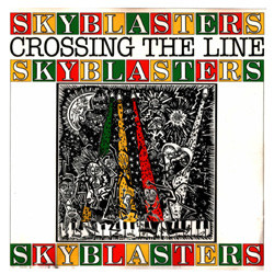 Cover Skyblasters - Crossing The Line (LP, Album) Schallplatten Ankauf