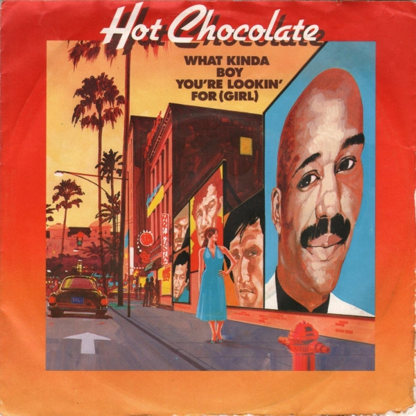 Bild Hot Chocolate - What Kinda Boy You're Lookin' For (Girl) (7, Single) Schallplatten Ankauf