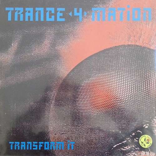 Cover Trance 4 Mation - Transform It (12, Maxi) Schallplatten Ankauf
