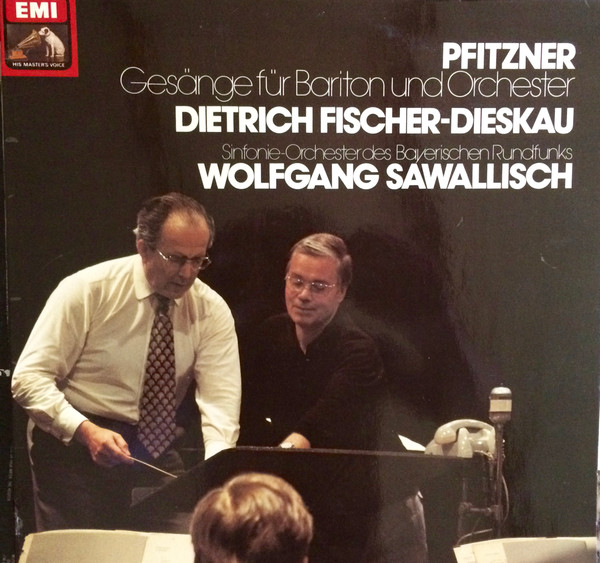 Cover Pfitzner*, Dietrich Fischer-Dieskau, Wolfgang Sawallisch, Sinfonie-Orchester Des Bayerischen Rundfunks* - Gesänge Für Bariton Und Orchester (LP, Album) Schallplatten Ankauf