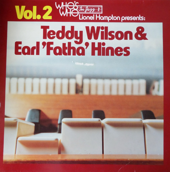Cover Teddy Wilson & Earl 'Fatha' Hines* - Lionel Hampton Presents: Teddy Wilson & Earl 'Fatha' Hines (LP, Album, Comp) Schallplatten Ankauf