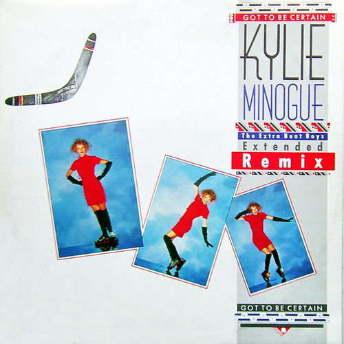 Cover Kylie Minogue - Got To Be Certain (Extended Remix) (12) Schallplatten Ankauf