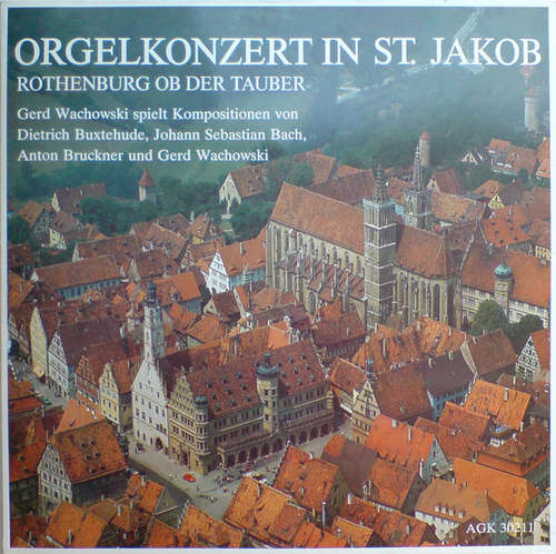 Bild Gerd Wachowski - Orgelkonzert In St. Jakob Rothenburg Ob Der Tauber (LP, Gat) Schallplatten Ankauf
