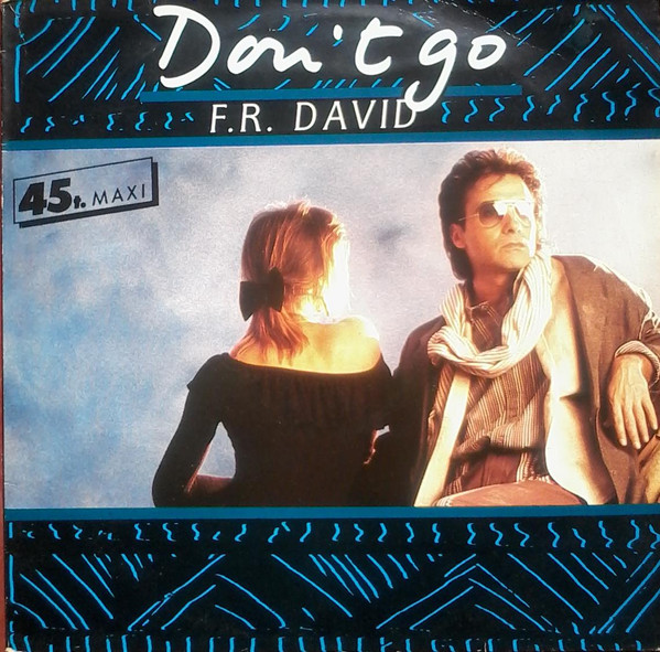 Cover F.R. David - Don't Go (12, Maxi) Schallplatten Ankauf
