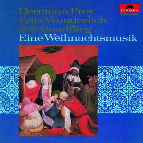 Cover Fritz Wunderlich, Hermann Prey, Will Quadflieg - Eine Weihnachtsmusik (LP) Schallplatten Ankauf
